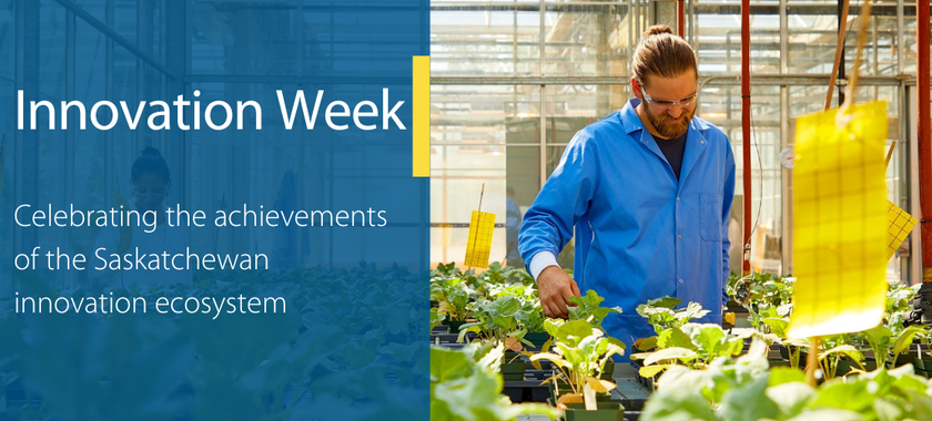 Province Recognizes May 15-19 as Innovation Week - Innovation Saskatchewan